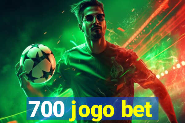 700 jogo bet