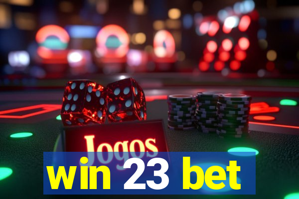 win 23 bet