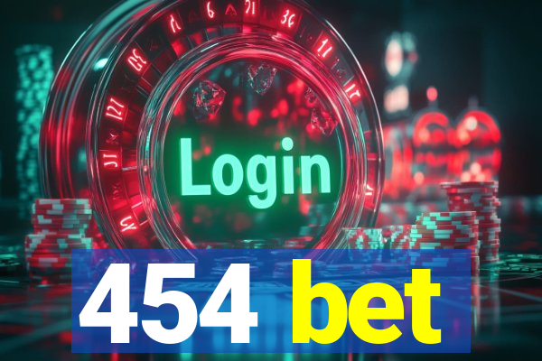 454 bet