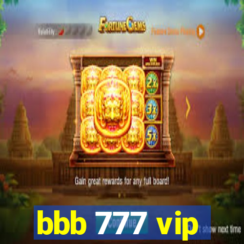 bbb 777 vip