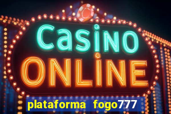 plataforma fogo777    confi  vel