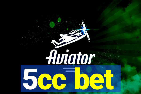 5cc bet