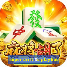 super drift 3d playhub