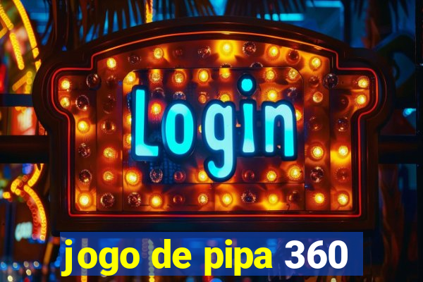 jogo de pipa 360