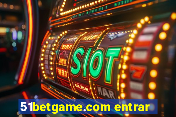 51betgame.com entrar