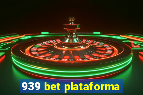 939 bet plataforma