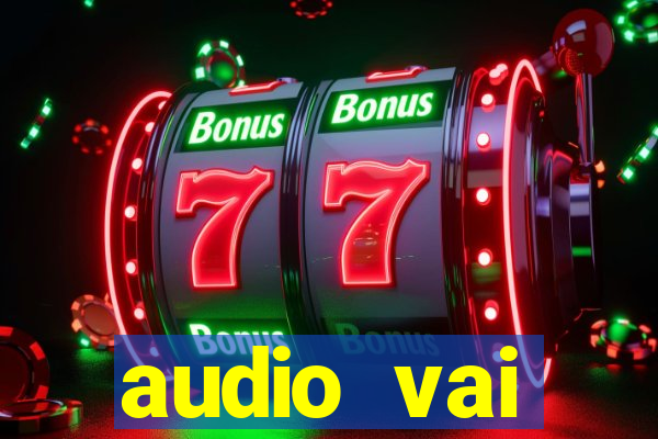 audio vai corinthians whatsapp