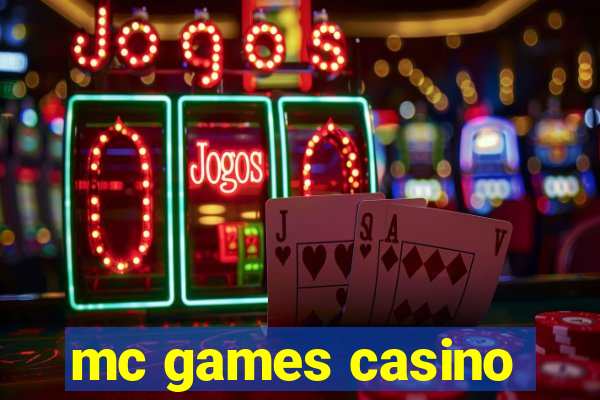 mc games casino