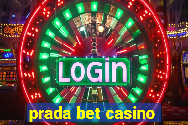 prada bet casino