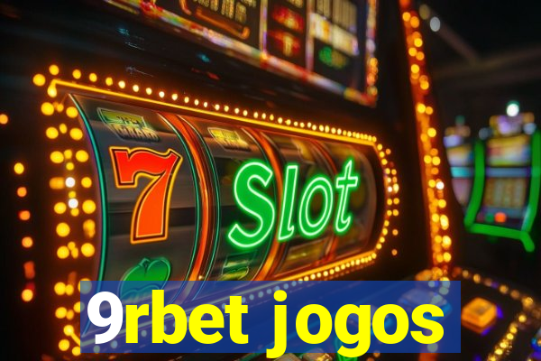 9rbet jogos