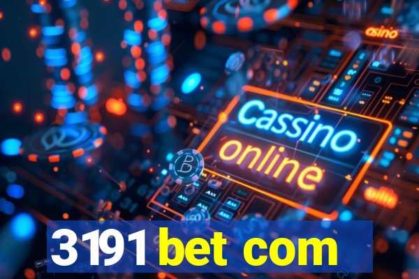 3191 bet com