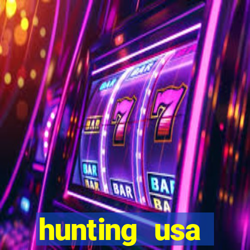 hunting usa dinheiro infinito