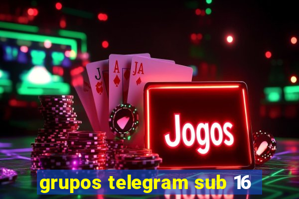 grupos telegram sub 16