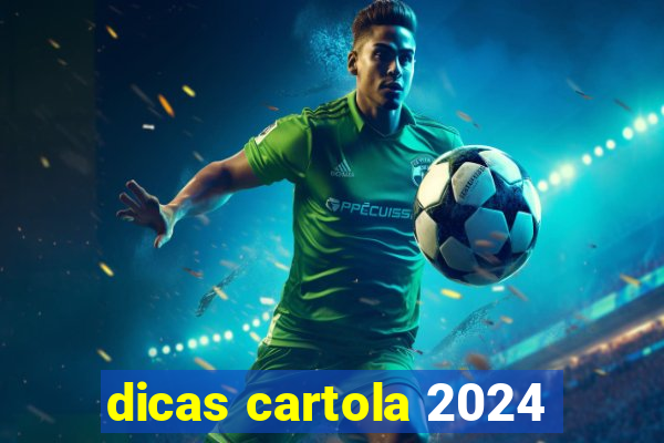 dicas cartola 2024