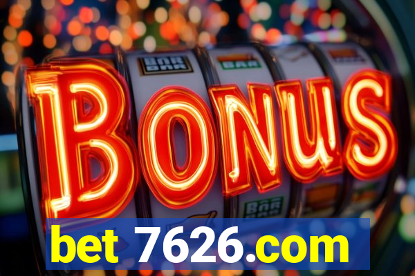 bet 7626.com