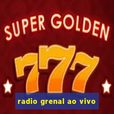 radio grenal ao vivo