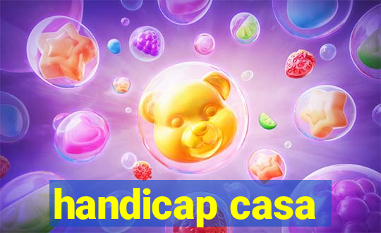 handicap casa