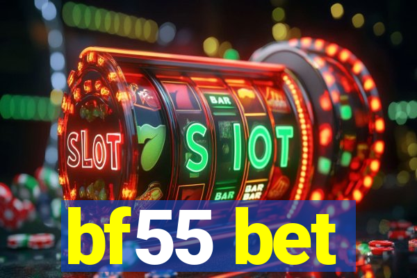 bf55 bet