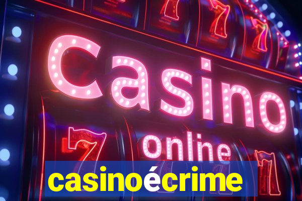 casinoécrime