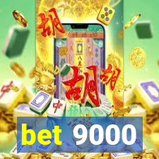 bet 9000