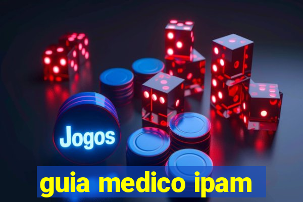 guia medico ipam