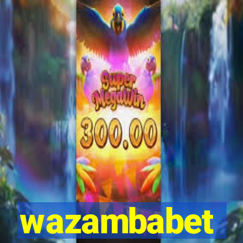 wazambabet