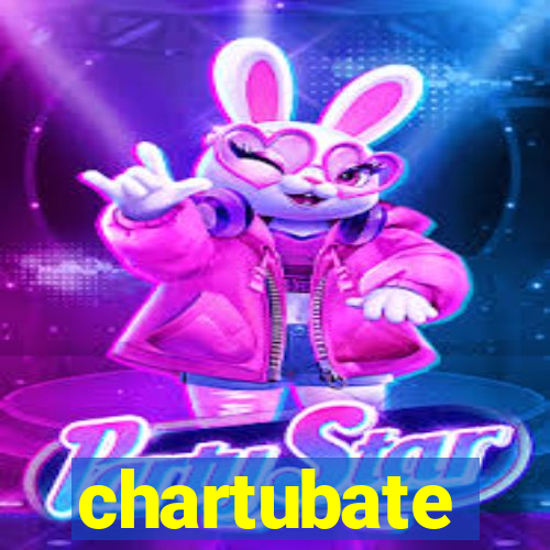 chartubate