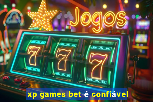 xp games bet é confiável