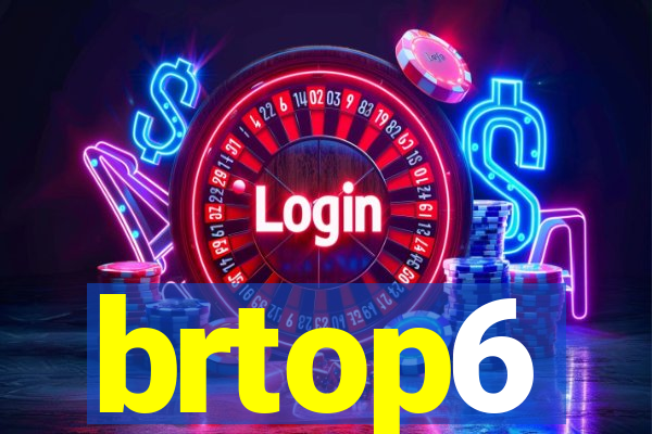 brtop6