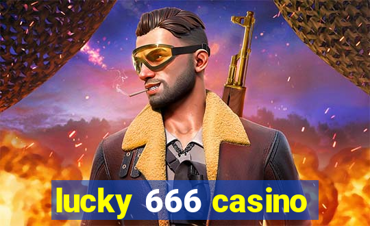 lucky 666 casino