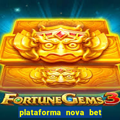 plataforma nova bet de 5 reais