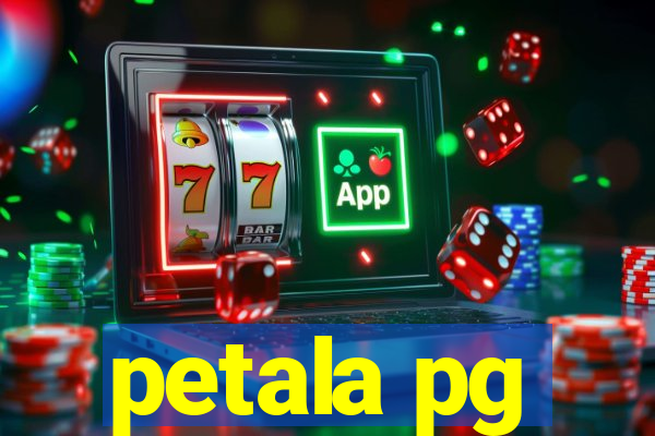 petala pg