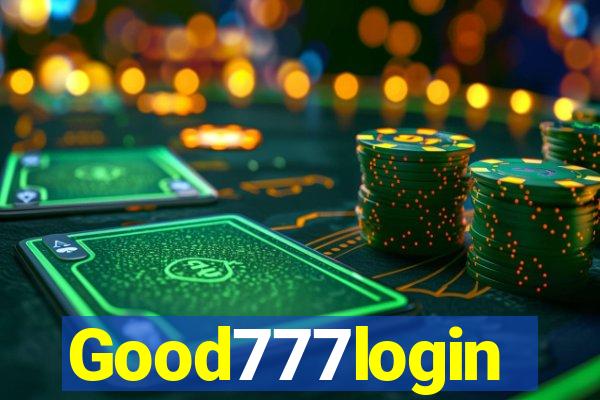 Good777login