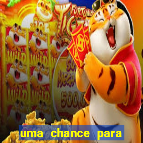 uma chance para lutar filme completo dublado