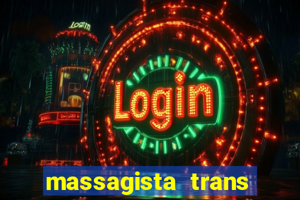 massagista trans sao paulo