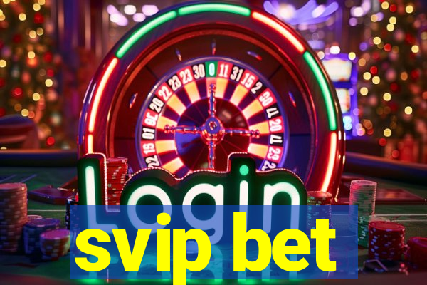 svip bet