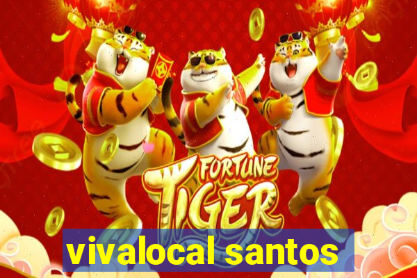 vivalocal santos