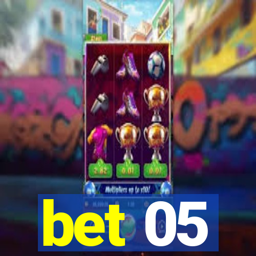 bet 05