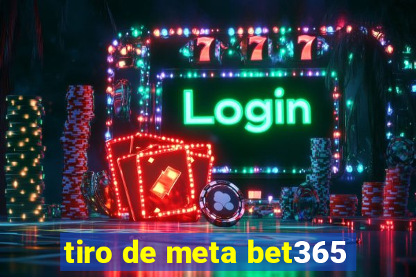 tiro de meta bet365