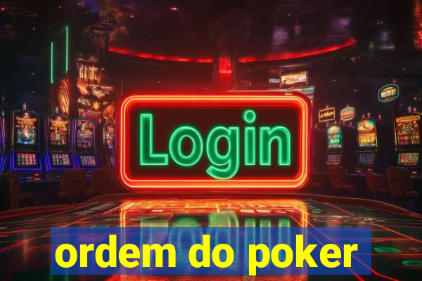 ordem do poker