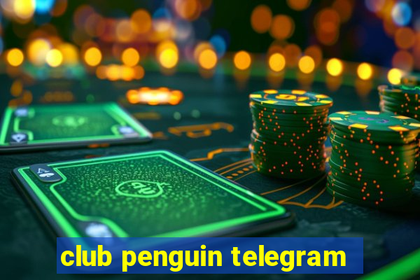 club penguin telegram