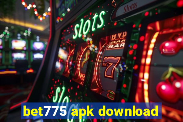 bet775 apk download