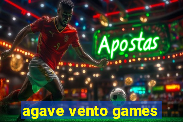 agave vento games