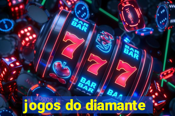 jogos do diamante