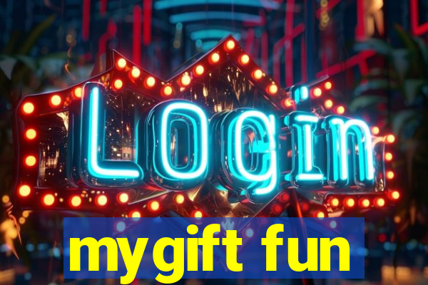 mygift fun