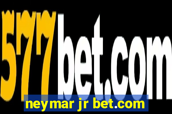 neymar jr bet.com