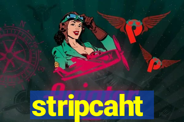 stripcaht