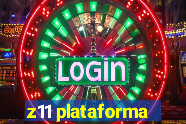 z11 plataforma