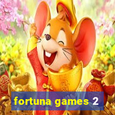 fortuna games 2