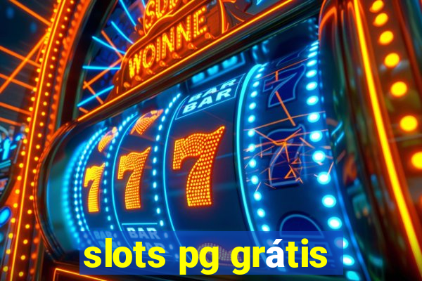 slots pg grátis